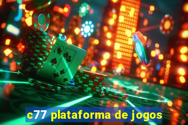 c77 plataforma de jogos